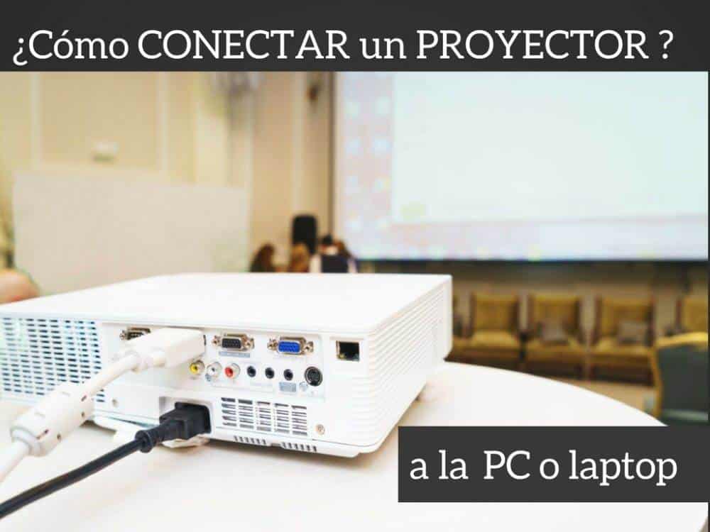 conexion de laptop y proyector