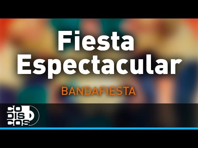 fiesta espectacular